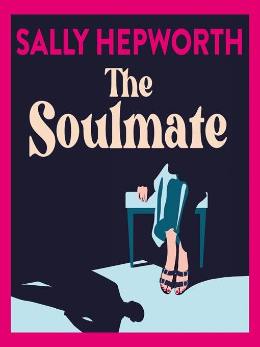 Title details for The Soulmate by Sally Hepworth - Available
